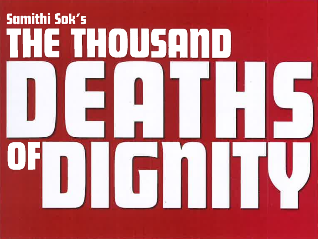 Samithi Sok The Thousand Deaths of Dignity